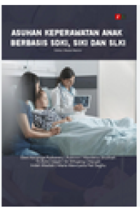 Image of Asuhan Keperawatan Anak Berbasis SDKI, SIKI dan SLKI