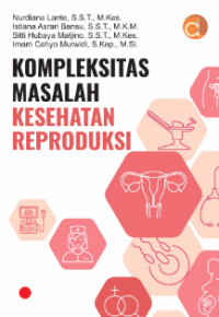 Image of Kompleksitas Masalah Kesehatan Reproduksi