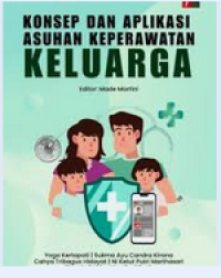 Image of Konsep dan Aplikasi Asuhan Keperawatan Keluarga